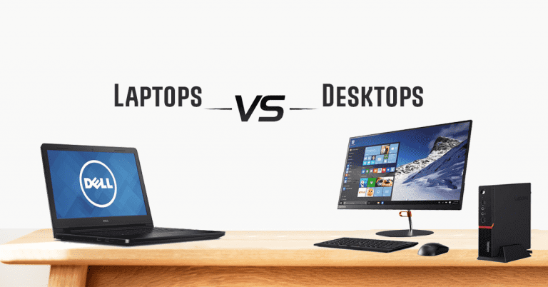 Laptop or Desktop?
